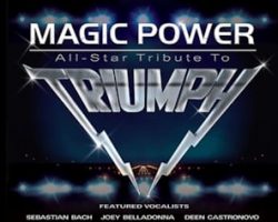 SEBASTIAN BACH, JOEY BELLADONNA, DEE SNIDER, NANCY WILSON Among Musicians On 'Magic Power: All Star Tribute To Triumph'