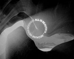 ALL IS BEAUTIFUL… BECAUSE WE'RE DOOMED